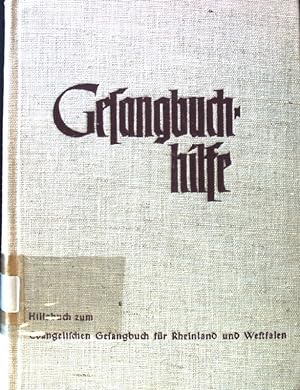 Seller image for Gesangbuchhilfe. Hilfsbuch zum Evangelischen Gesangbuch fr Rheinland u. Westfalen; for sale by books4less (Versandantiquariat Petra Gros GmbH & Co. KG)