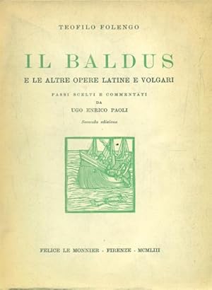 Seller image for Il Baldus e ale altre opere latine e volgari. for sale by FIRENZELIBRI SRL