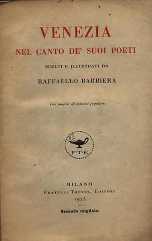 Imagen del vendedor de Venezia nel canto de' suoi poeti. Con pagine di musica popolare. a la venta por FIRENZELIBRI SRL