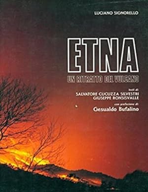 Image du vendeur pour Etna, un ritratto del Vulcano. mis en vente par FIRENZELIBRI SRL