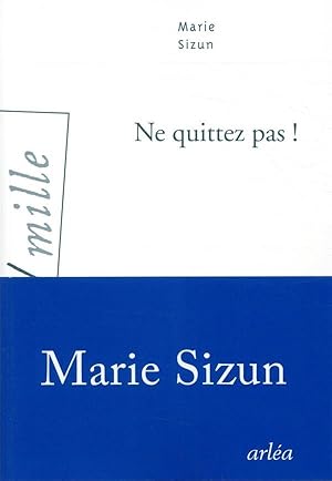 Seller image for ne quittez pas ! for sale by Chapitre.com : livres et presse ancienne