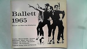 Bild des Verkufers fr Ballett 1965. Chronik und Bilanz des Ballettjahres. zum Verkauf von Antiquariat Maiwald