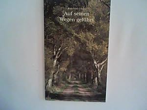Seller image for Auf seinen Wegen gefhrt for sale by ANTIQUARIAT FRDEBUCH Inh.Michael Simon