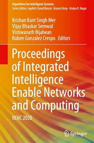 Seller image for Proceedings of Integrated Intelligence Enable Networks and Computing : IIENC 2020 for sale by AHA-BUCH GmbH