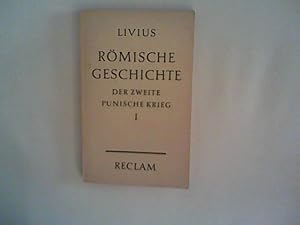 Bild des Verkufers fr Rmische Geschichte Buch XXI und XXII. Der Zweite Punische Krieg I zum Verkauf von ANTIQUARIAT FRDEBUCH Inh.Michael Simon