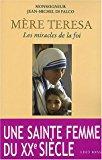 Bild des Verkufers fr Mre Teresa : Les Miracles De La Foi zum Verkauf von RECYCLIVRE