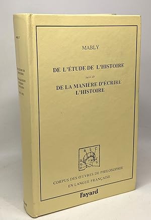 Image du vendeur pour De l'tude de l'histoire (1775-1783) suivi de: de la manire d'crire l'histoire mis en vente par crealivres