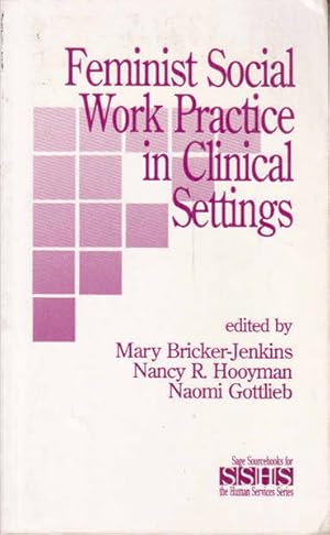 Seller image for Feminist Social Work Practice in Clinical Settings for sale by Goulds Book Arcade, Sydney
