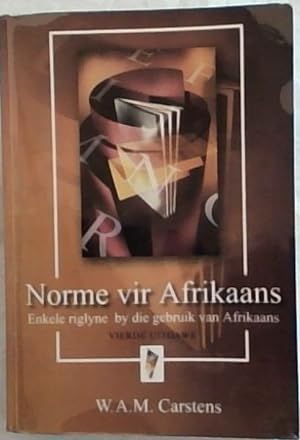 Bild des Verkufers fr Norme Vir Afrikaans: Enkele Riglyne by Die Gebruik Van Afrikaans (Vierde Uitgawe) zum Verkauf von Chapter 1