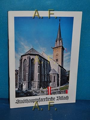 Seller image for Die Stadthauptpfarrkirche zum hl. Jakobus d. . in Villach. for sale by Antiquarische Fundgrube e.U.
