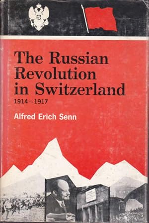 The Russian Revolution in Switzerland, 1914-1917