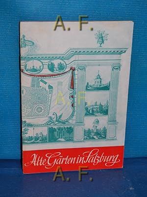 Immagine del venditore per Alte Grten in Salzburg vom Barock zur Romantik. Schriftenreihe des Salzburger Museums Carolino Augusteum Nr. 1 venduto da Antiquarische Fundgrube e.U.