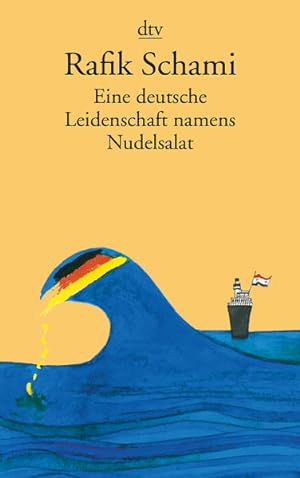 Seller image for Eine deutsche Leidenschaft namens Nudelsalat: und andere seltsame Geschichten for sale by Antiquariat Armebooks