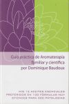 Bild des Verkufers fr Gua prctica de Aromaterapia familiar y cientfica zum Verkauf von Agapea Libros