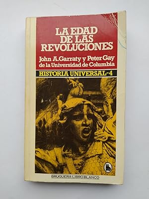 Seller image for La Edad De Las Revoluciones. HISTORIA UNIVERSAL 4. for sale by TraperaDeKlaus