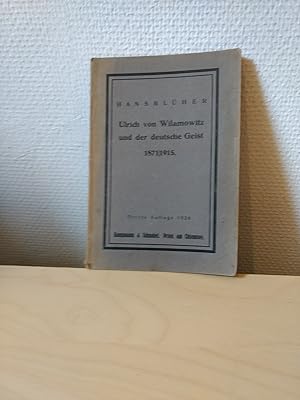 Ulrich von Wilamowitz und der deutsche Geist 1871/1915.