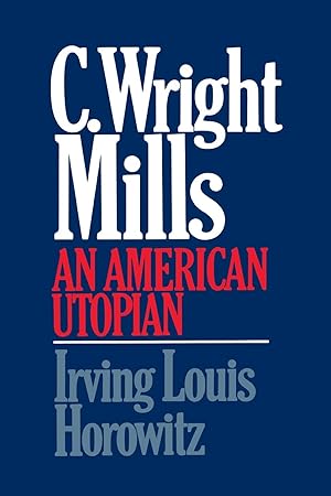 Seller image for C Wright Mills an American Utopia for sale by moluna