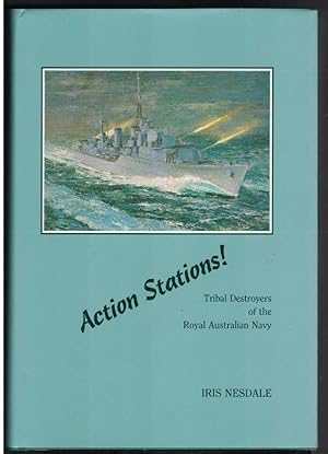 ACTION STATIONS! Tribal Destroyers of the Royal Australian Navy