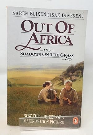 Out of Africa and Shadows on the Grass