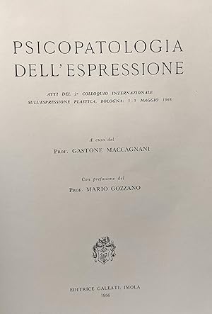 Psicopatologia dell'espressione - atti del 2e colloquio internazionale sull'espressione plastica ...