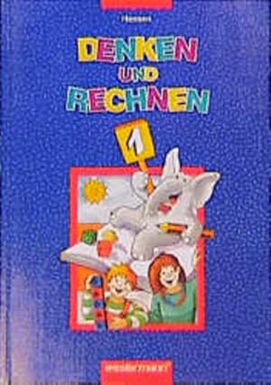 Bild des Verkufers fr Denken und Rechnen. Mathematik fr Grundschulen in Hessen: Denken und Rechnen, Grundschule Hessen, DM, 1. Jahrgangsstufe zum Verkauf von Gerald Wollermann