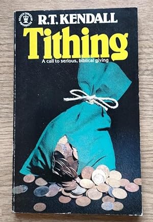 Seller image for Tithing: a Call to Serious, Biblical Giving for sale by Peter & Rachel Reynolds