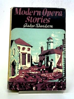 Imagen del vendedor de Modern Opera Stories a la venta por World of Rare Books