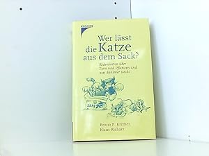 Wer lässt die Katze aus dem Sack?: Redensarten über Tiere und Pflanzen und was dahinter steckt