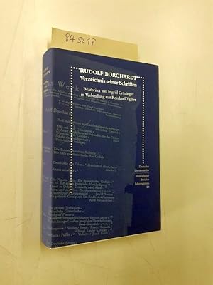 Bild des Verkufers fr Rudolf Borchardt. Verzeichnis seiner Schriften (Deutsches Literaturarchiv: Verzeichnisse - Berichte - Informationen) zum Verkauf von Versand-Antiquariat Konrad von Agris e.K.