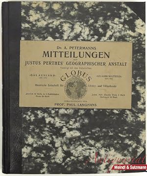 Dr. A. Petermanns Mitteilungen aus Justus Perthes' Geographischer Anstalt. Herausgegeben von Prof...