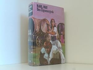 Image du vendeur pour Das Zigeunergrab (Reiseerzhlungen in Einzelausgaben, Band 66 / Der Weg zum Glck, Band 1) mis en vente par Book Broker