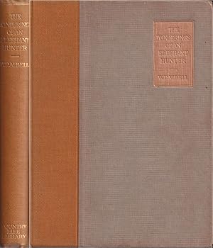 Seller image for THE WANDERINGS OF AN ELEPHANT HUNTER. By W.D.M. Bell. First edition. for sale by Coch-y-Bonddu Books Ltd