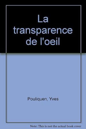 Seller image for La Transparence de l'oeil for sale by JLG_livres anciens et modernes