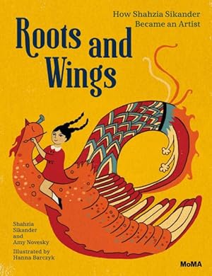Seller image for Roots and Wings : How Shahzia Sikander Became an Artist for sale by GreatBookPricesUK