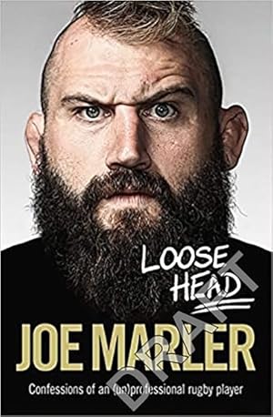 Image du vendeur pour Loose Head : Confessions of an Unprofessional Rugby Player mis en vente par GreatBookPricesUK