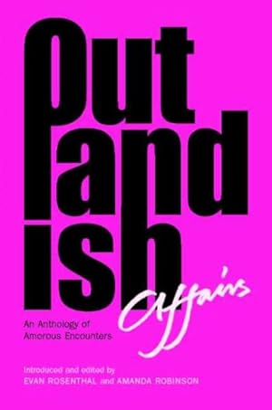 Seller image for Outlandish Affairs : An Anthology Of Amorous Encounters for sale by GreatBookPricesUK