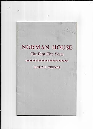 Seller image for Norman House: The First Five Years for sale by Gwyn Tudur Davies