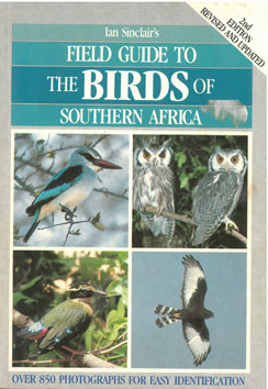 Ian Sinclair's Field Guide to the Birds of Southern Africa
