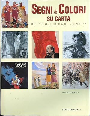 Bild des Verkufers fr Segni & Colori su carta di ''Non solo Lenin'' zum Verkauf von Librodifaccia