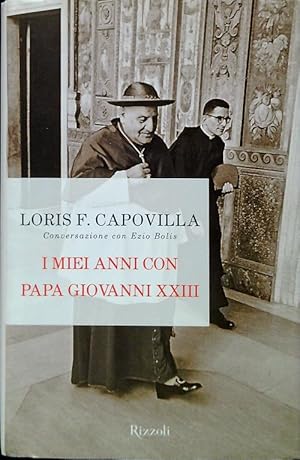 Bild des Verkufers fr I miei anni con Papa Giovanni XXIII zum Verkauf von Librodifaccia