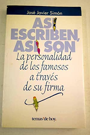 Imagen del vendedor de As escriben, as son. La personalidad de los famosos a travs de su firma a la venta por Libros Tobal