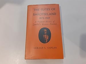 Imagen del vendedor de The Elites Of Barotseland 1878-1969 a la venta por The Moffat Bookshop