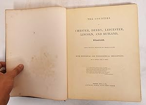 The Counties Of Chester, Derby, Leicester, Lincoln, And Rutland, Illustrated
