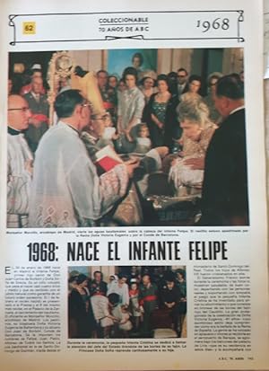 COLECCIONABLE 70 AÑOS DE ABC. Nº 62 1968. 1968: NACE EL INFANTE FELIPE.