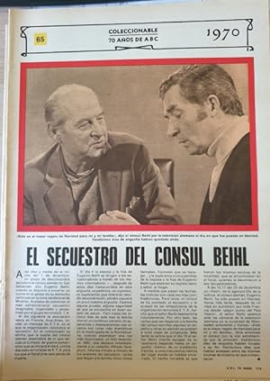 COLECCIONABLE 70 AÑOS DE ABC. Nº 65 1970. EL SECUESTRO DEL CONSUL BEIHL.