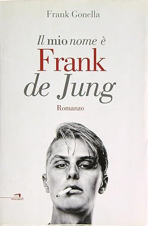 Bild des Verkufers fr Il mio nome e' Frank de Jung zum Verkauf von Librodifaccia