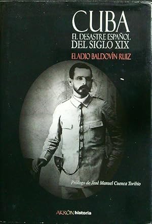 Seller image for Cuba: el desastre espanol del siglo XIX for sale by Librodifaccia