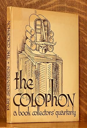 THE COLOPHON - A BOOK COLLECTORS' QUARTERLY - PART SEVENTEEN [17], JUNE, 1934