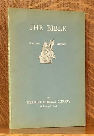 THE BIBLE, MANUSCRIPT AND PRINTED BIBLES FROM THE FOURTH TO THE NINETEENTH CENTURY