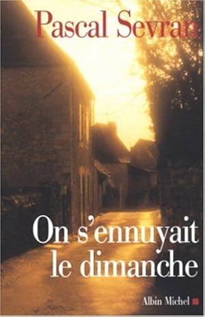 Image du vendeur pour On s'ennuyait le dimanche mis en vente par librairie philippe arnaiz